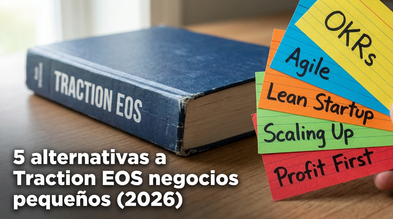 5 alternativas a Traction EOS negocios pequeños (2026)